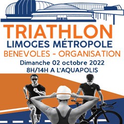 Reporté - DIMANCHE - Triathlon Limoges Métropole - Bénévoles Organisation 